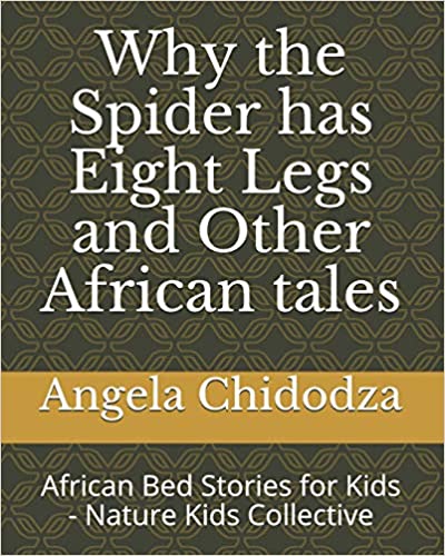 Why the Spider has Eight Legs and Other African Tales