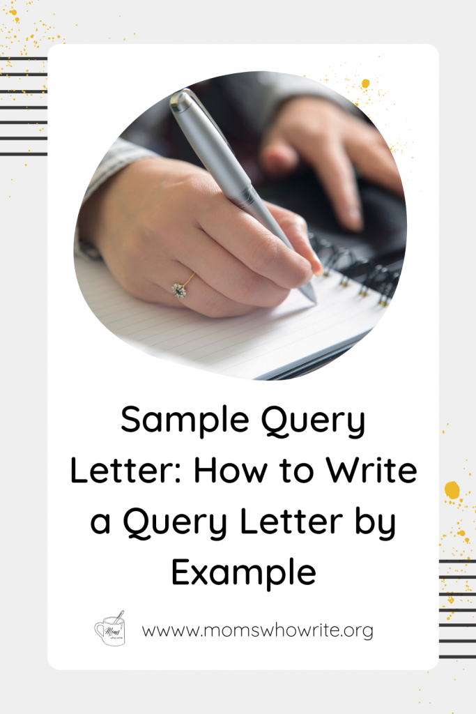 Sample Query Letter: How to write a query letter by example