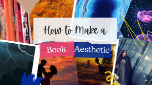 How to Make a Book Aesthetic