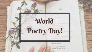 Celebrating World Poetry Day with Inspiring MWW Poets